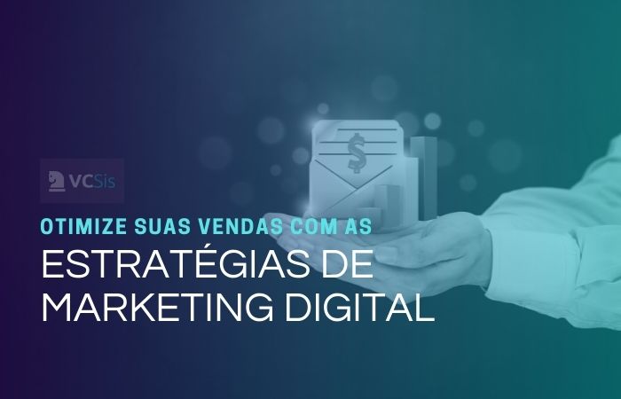 Otimize as vendas no site com as estratégias de Marketing Digital